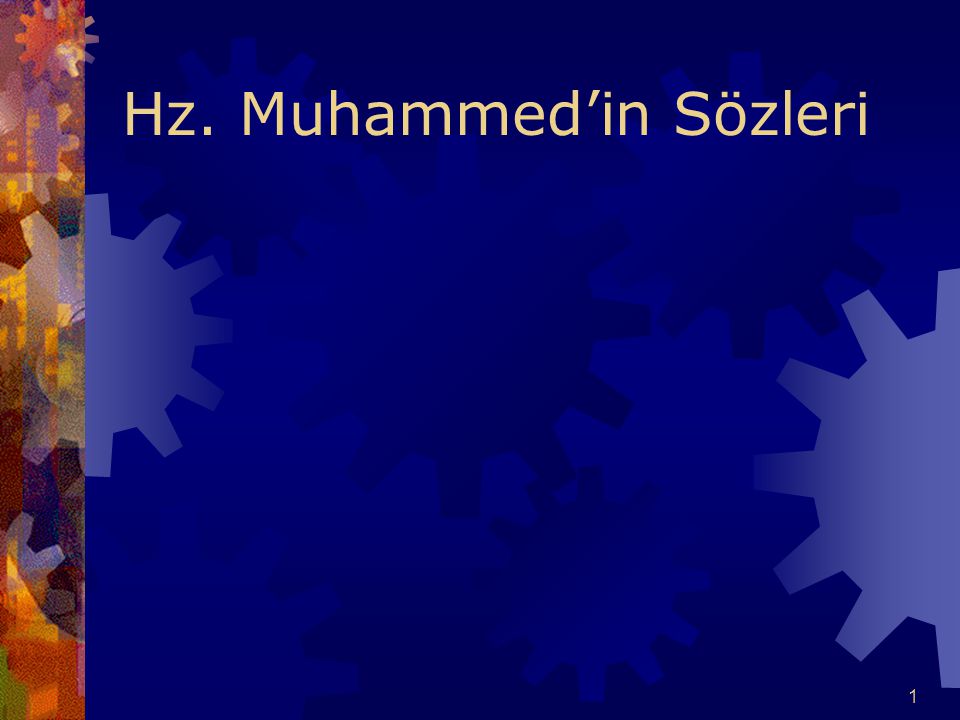 Hz. Muhammed’in Sözleri