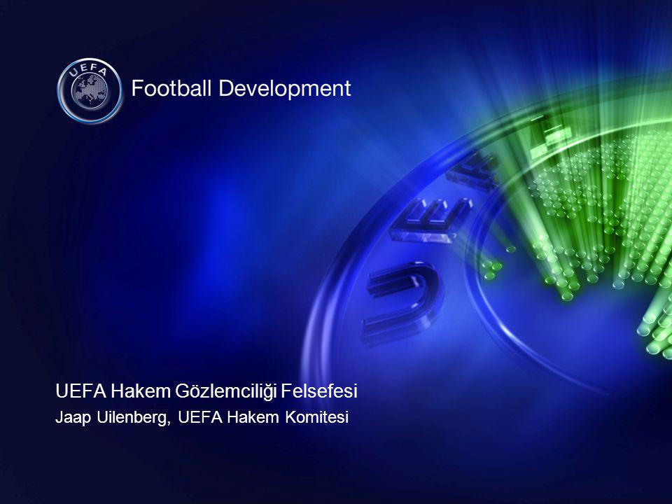 UEFA Hakem Gözlemciliği Felsefesi