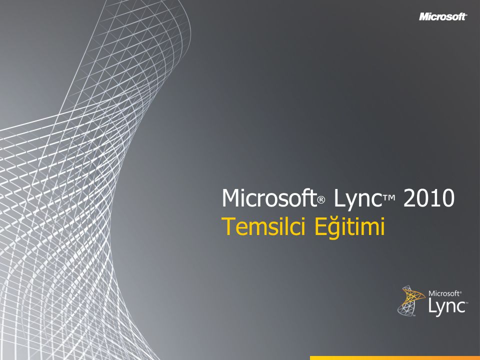 Microsoft® Lync™ 2010 Temsilci Eğitimi