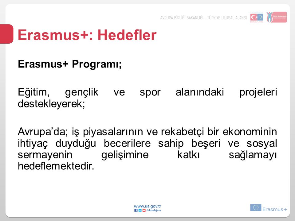 Erasmus+: Hedefler Erasmus+ Programı;