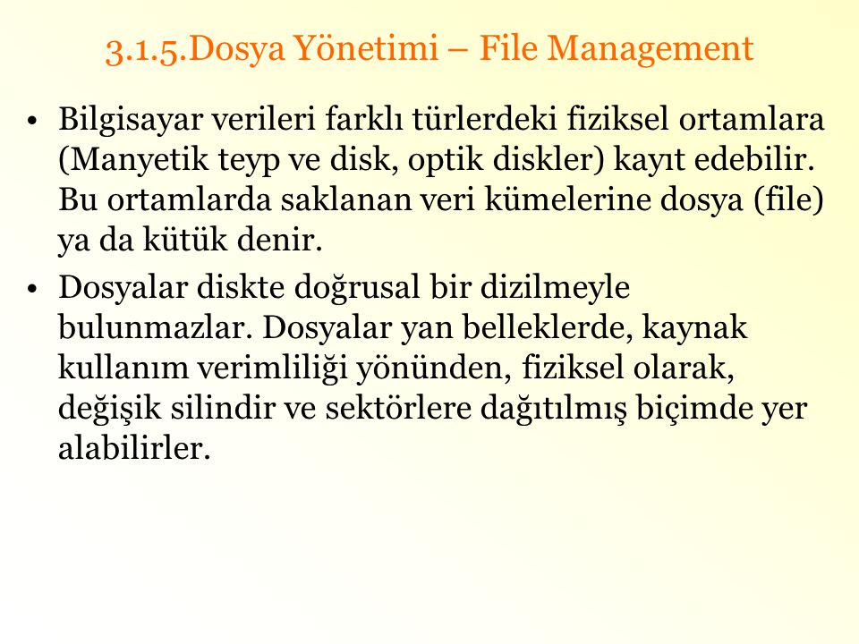 3.1.5.Dosya Yönetimi – File Management