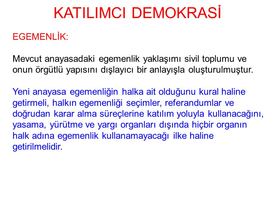 KATILIMCI DEMOKRASİ EGEMENLİK: