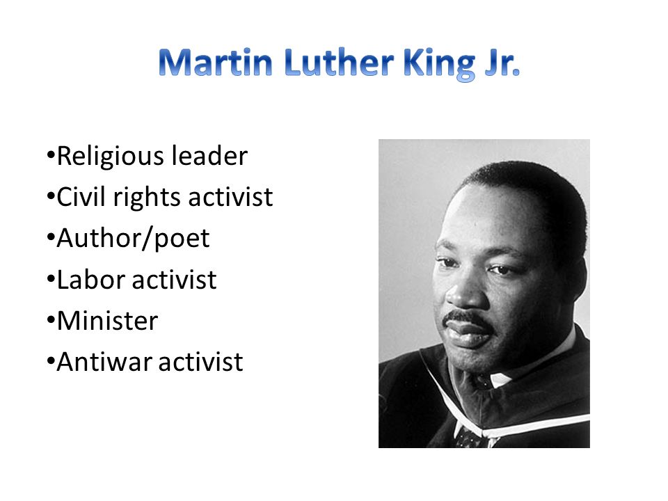 Martin Luther King Jr. Religious leader Civil rights activist