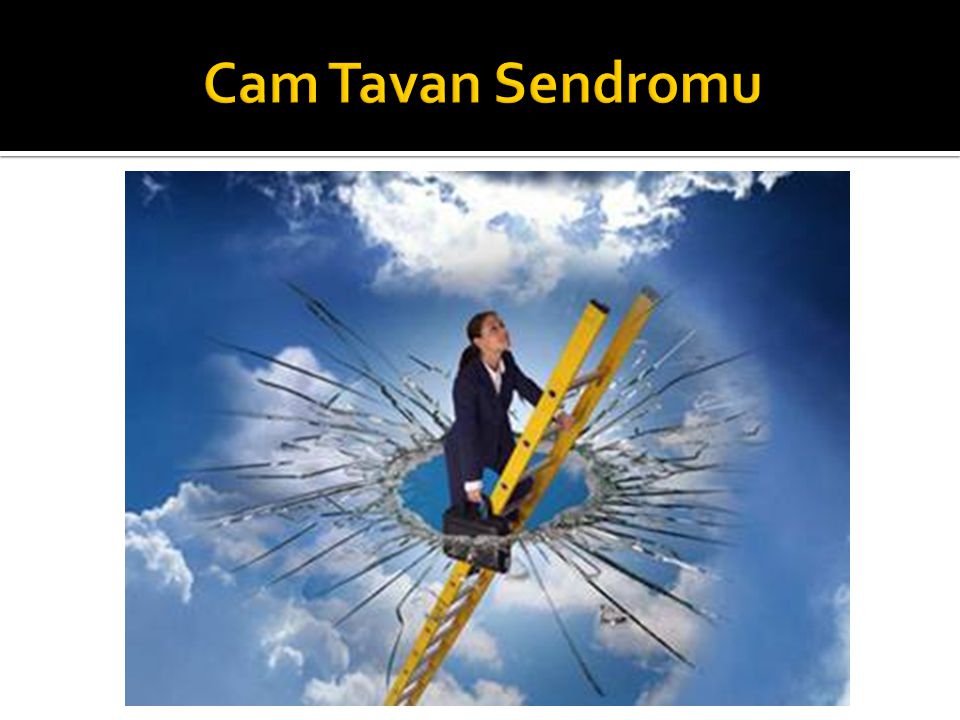 Cam Tavan Sendromu