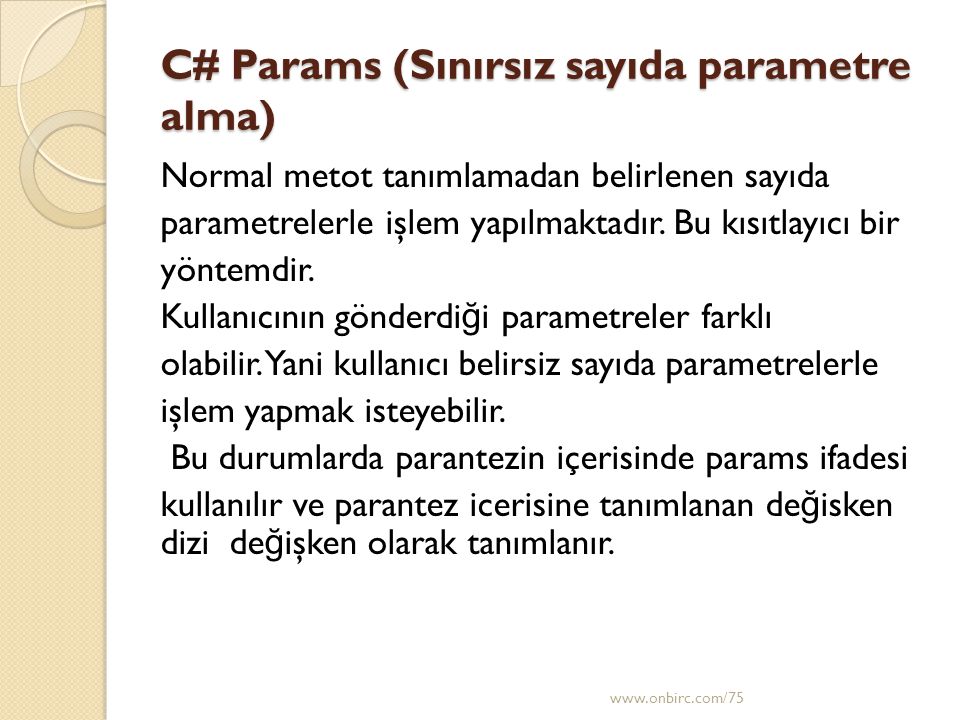 C# Params (Sınırsız sayıda parametre alma)