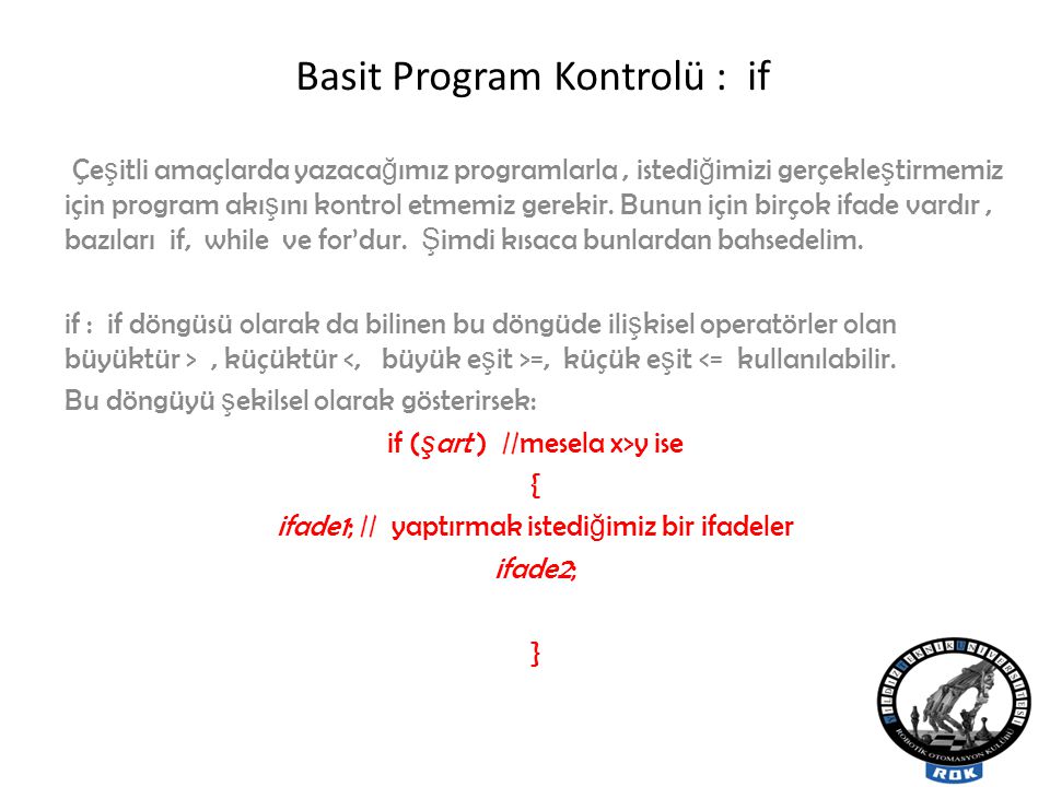 Basit Program Kontrolü : if