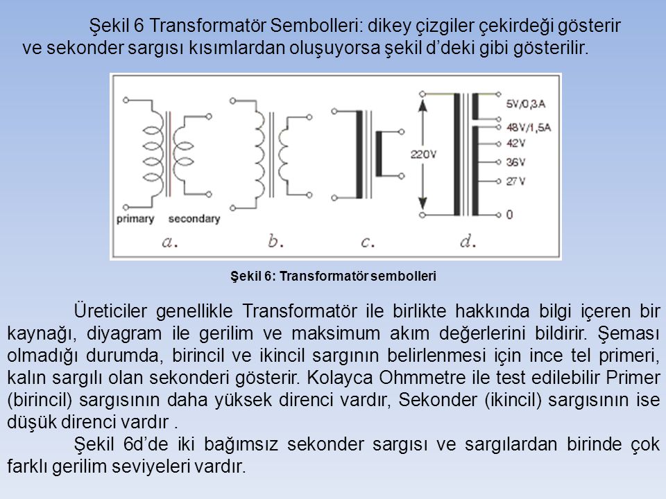 Şekil 6: Transformatör sembolleri