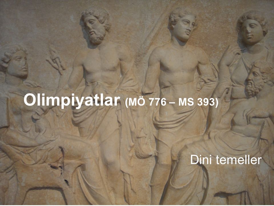 Olimpiyatlar (MÖ 776 – MS 393) Dini temeller