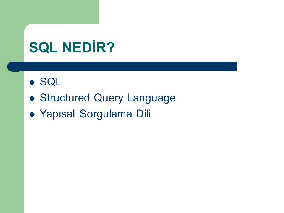 SQL NEDİR SQL Structured Query Language Yapısal Sorgulama Dili