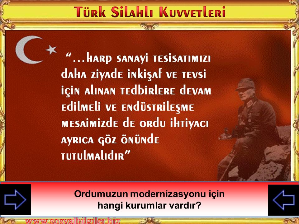 Ordumuzun modernizasyonu için Atatürk’ün bu sözünden ne anlıyorsunuz