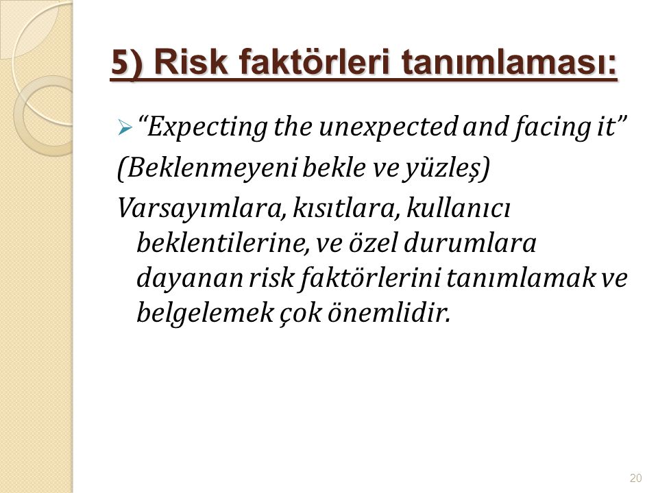 5) Risk faktörleri tanımlaması: