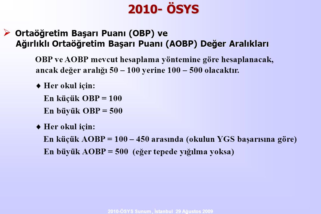 2010-ÖSYS Sunum , İstanbul 29 Ağustos 2009