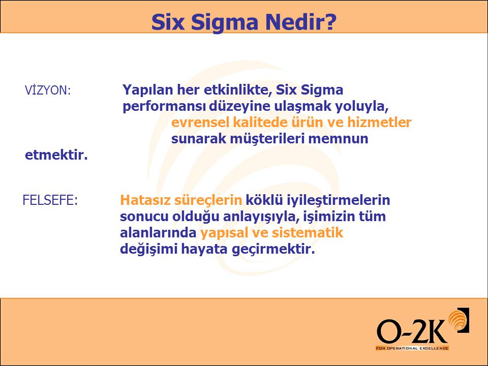 Six Sigma Nedir Stratejik Degisim Icin Bir Arac Performans Mukemmeliyeti Icin Kurumsal Bir Yaklasim Operasyonel Mukemmellik Kok Neden Analizi Ve Ppt Indir