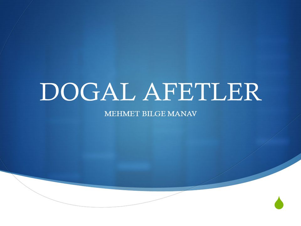 DOGAL AFETLER MEHMET BILGE MANAV
