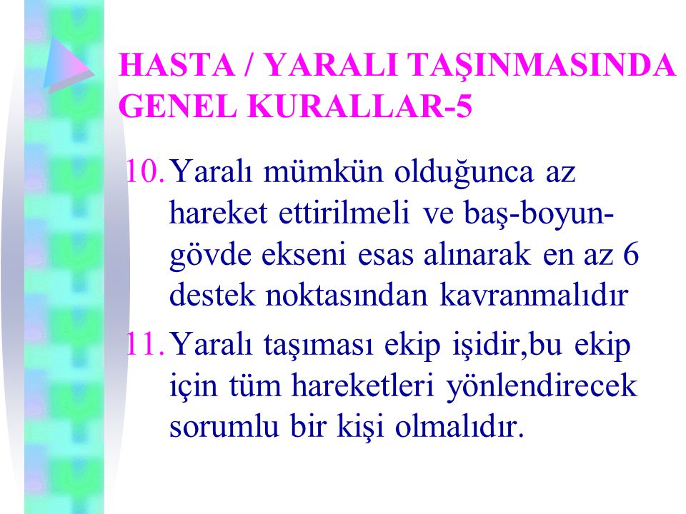 HASTA / YARALI TAŞINMASINDA GENEL KURALLAR-5