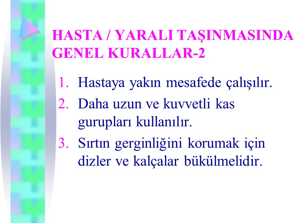 HASTA / YARALI TAŞINMASINDA GENEL KURALLAR-2