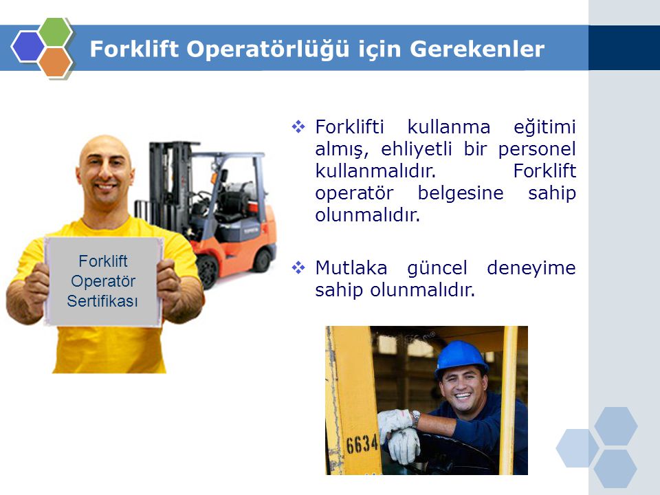 Forklift Operatörlüğü için Gerekenler