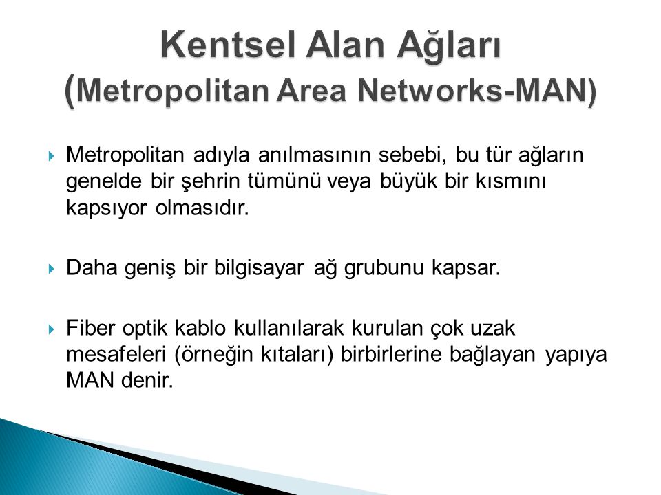 Kentsel Alan Ağları (Metropolitan Area Networks-MAN)