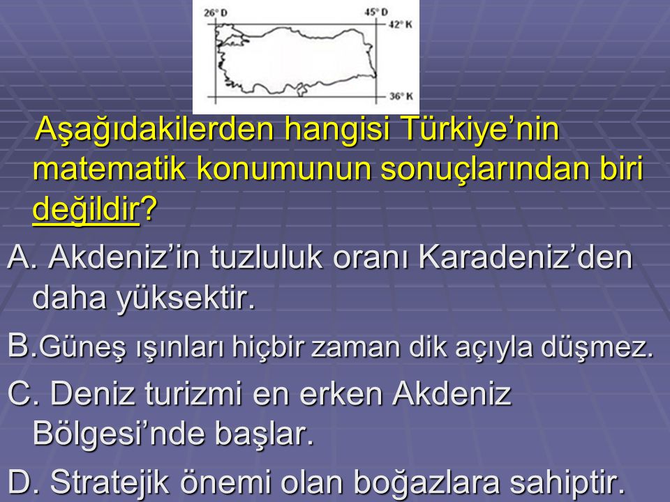 Aşağıdakilerden hangisi Türkiye’nin matematik konumunun sonuçlarından biri değildir