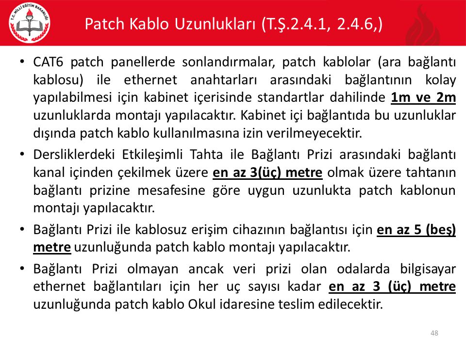 Patch Kablo Uzunlukları (T.Ş.2.4.1, 2.4.6,)
