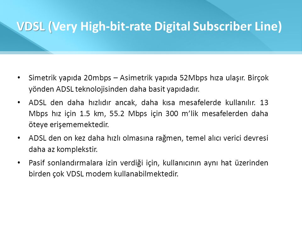 VDSL (Very High-bit-rate Digital Subscriber Line)