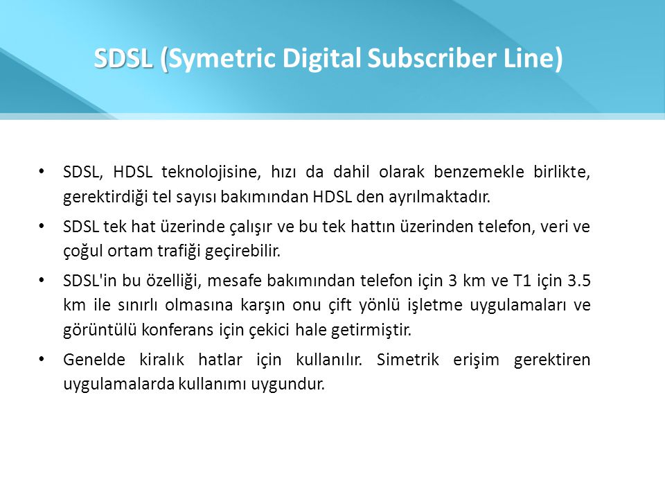 SDSL (Symetric Digital Subscriber Line)