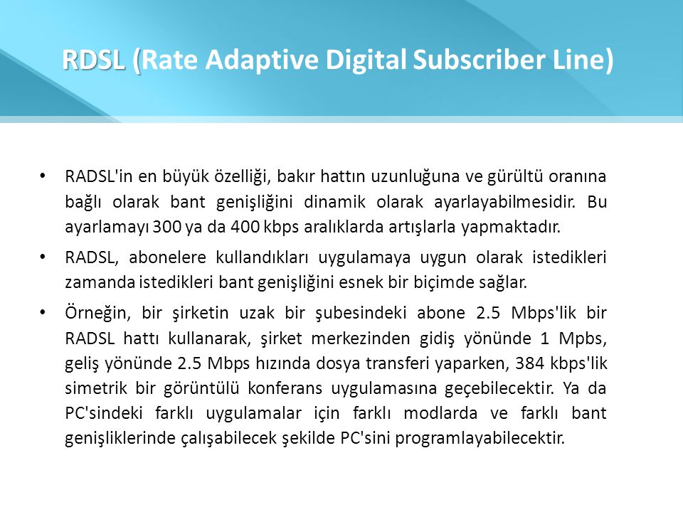 RDSL (Rate Adaptive Digital Subscriber Line)