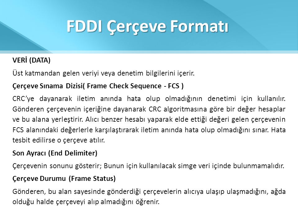 FDDI Çerçeve Formatı VERİ (DATA)
