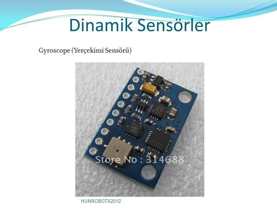 Dinamik Sensörler Gyroscope (Yerçekimi Sensörü) HUNROBOTX2012
