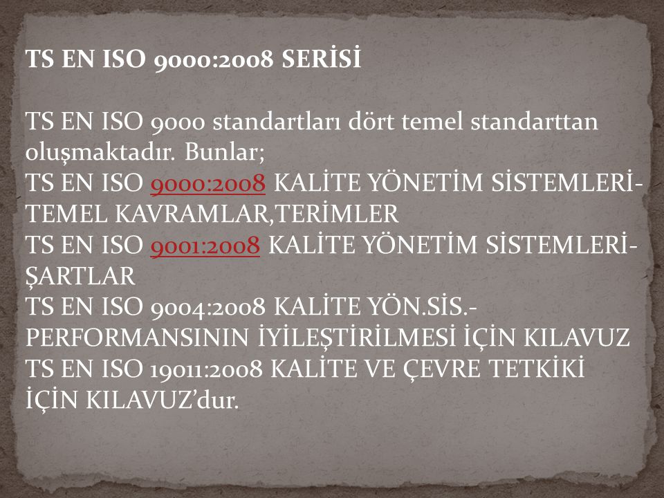 TS EN ISO 9000:2008 SERİSİ