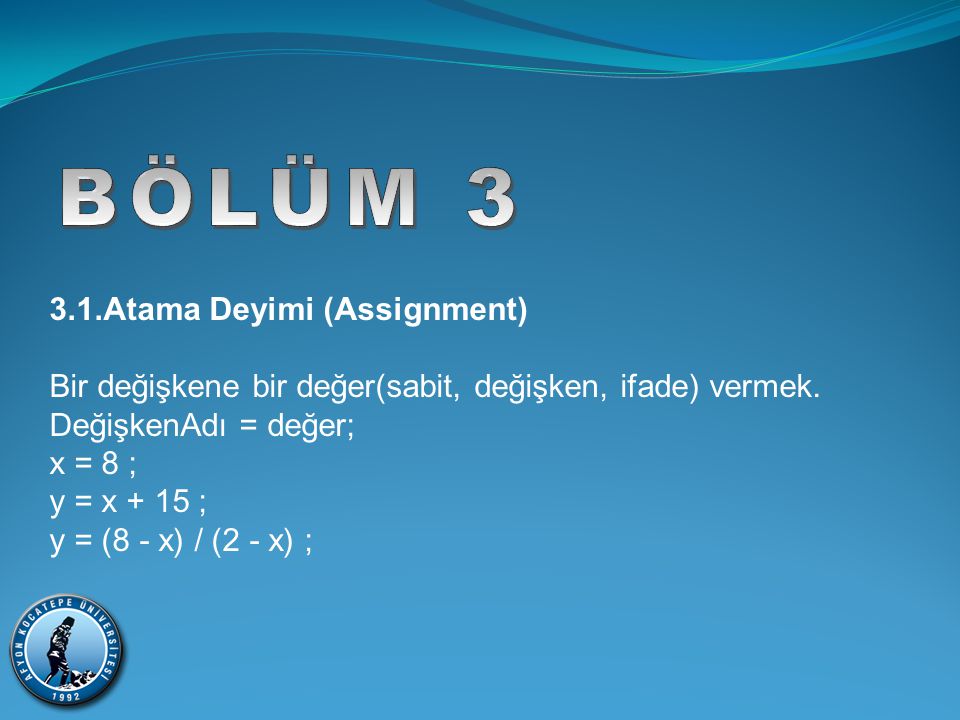 BÖLÜM Atama Deyimi (Assignment)