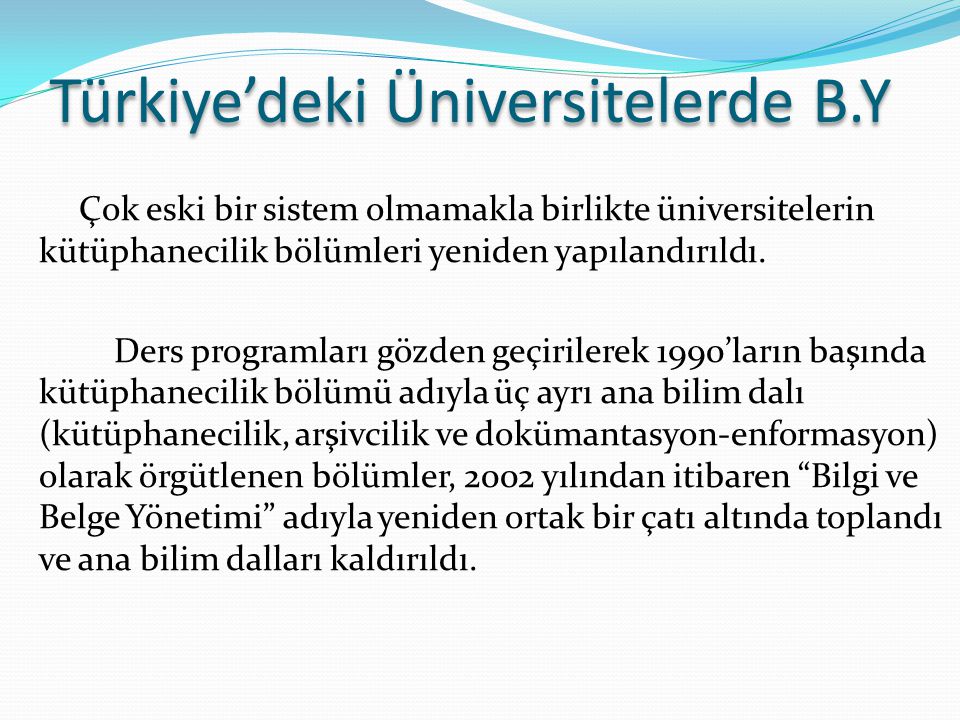 Türkiye’deki Üniversitelerde B.Y