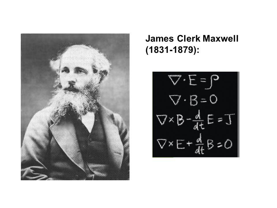 James Clerk Maxwell ( ):