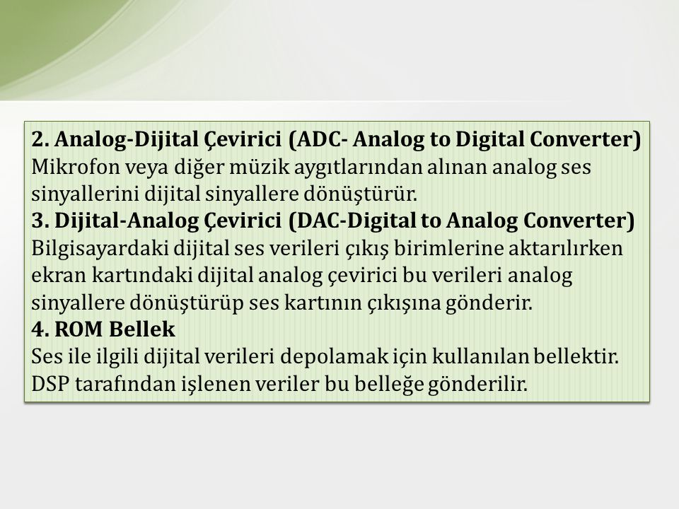 2. Analog-Dijital Çevirici (ADC- Analog to Digital Converter)