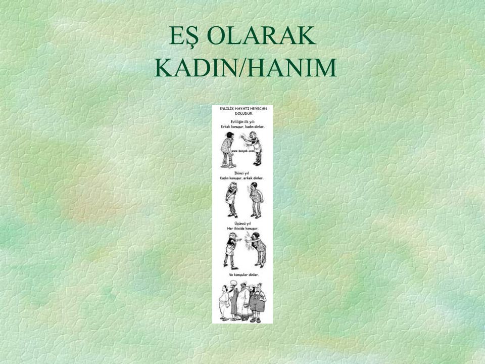 EŞ OLARAK KADIN/HANIM