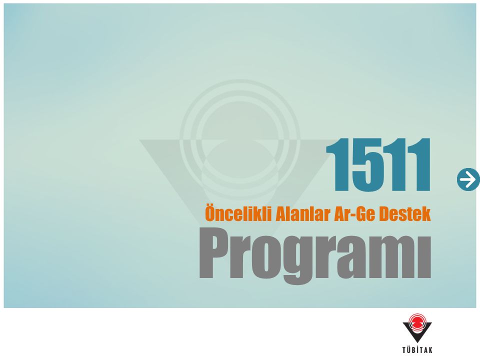 1511 Öncelikli Alanlar Ar-Ge Destek Programı