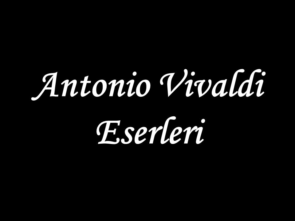 Antonio Vivaldi Eserleri