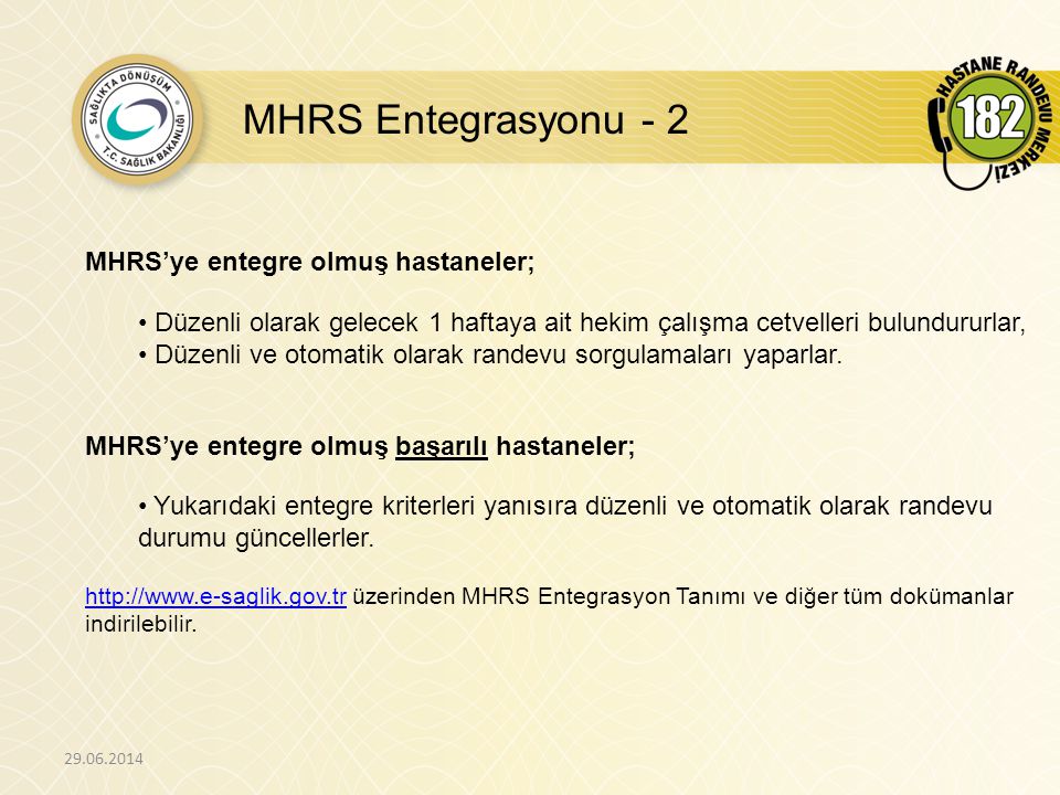 MHRS Entegrasyonu - 2 MHRS’ye entegre olmuş hastaneler;