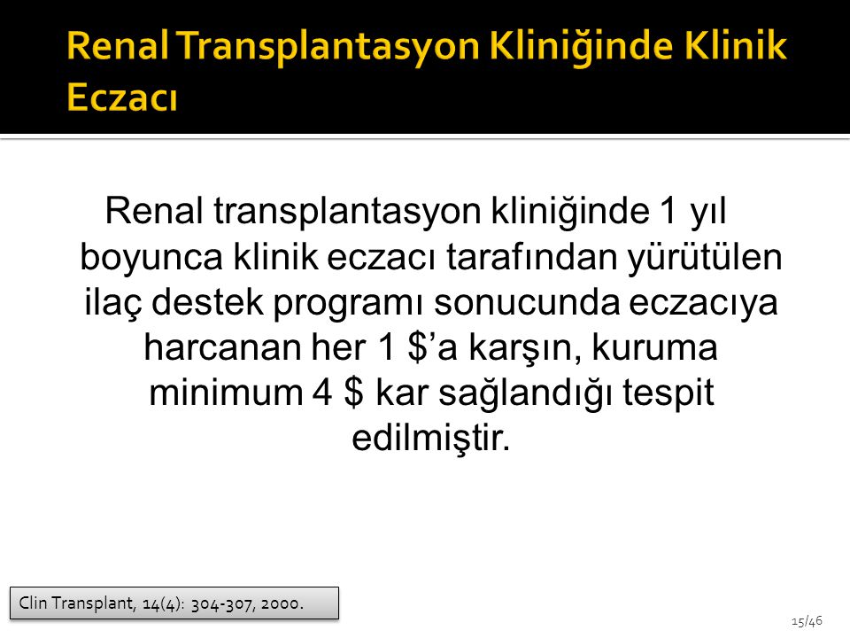 Renal Transplantasyon Kliniğinde Klinik Eczacı