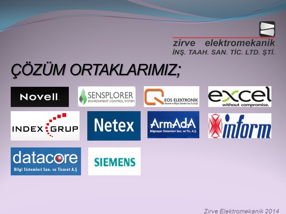 ÇÖZÜM ORTAKLARIMIZ; Zirve Elektromekanik 2014