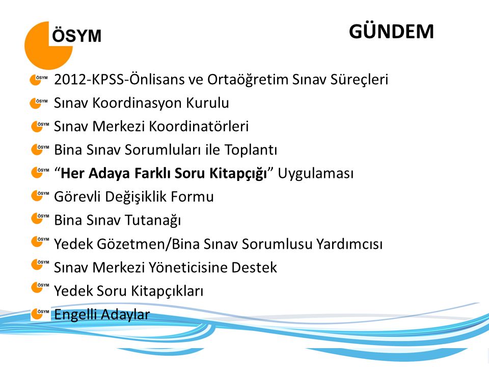 2012 – KPSS-ÖNLİSANS 2012 – KPSS-ORTAÖĞRETİM SINAVLARI ÖSYM Başkanlığı ...