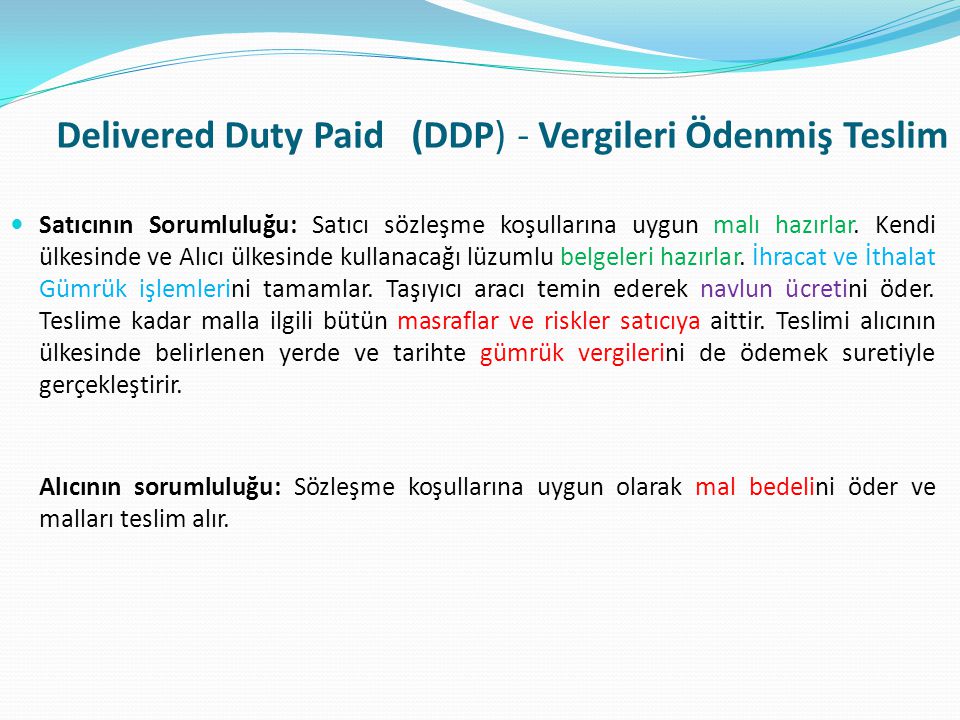 Delivered Duty Paid (DDP) - Vergileri Ödenmiş Teslim