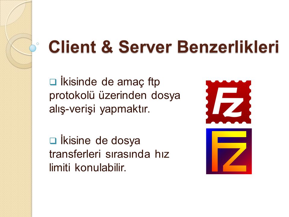 Client & Server Benzerlikleri
