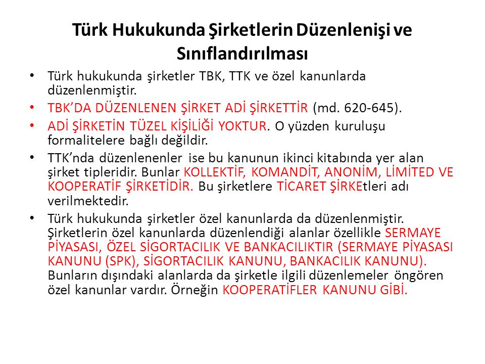 Türk Hukukunda Şirketlerin Düzenlenişi ve Sınıflandırılması