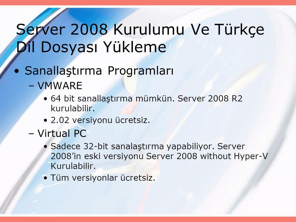 Server 2008 Kurulumu Ve Türkçe Dil Dosyası Yükleme