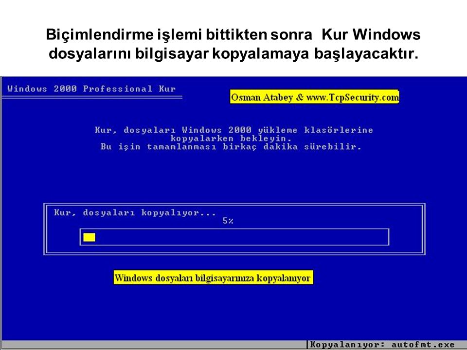 Biçimlendirme işlemi bittikten sonra Kur Windows dosyalarını bilgisayar kopyalamaya başlayacaktır.