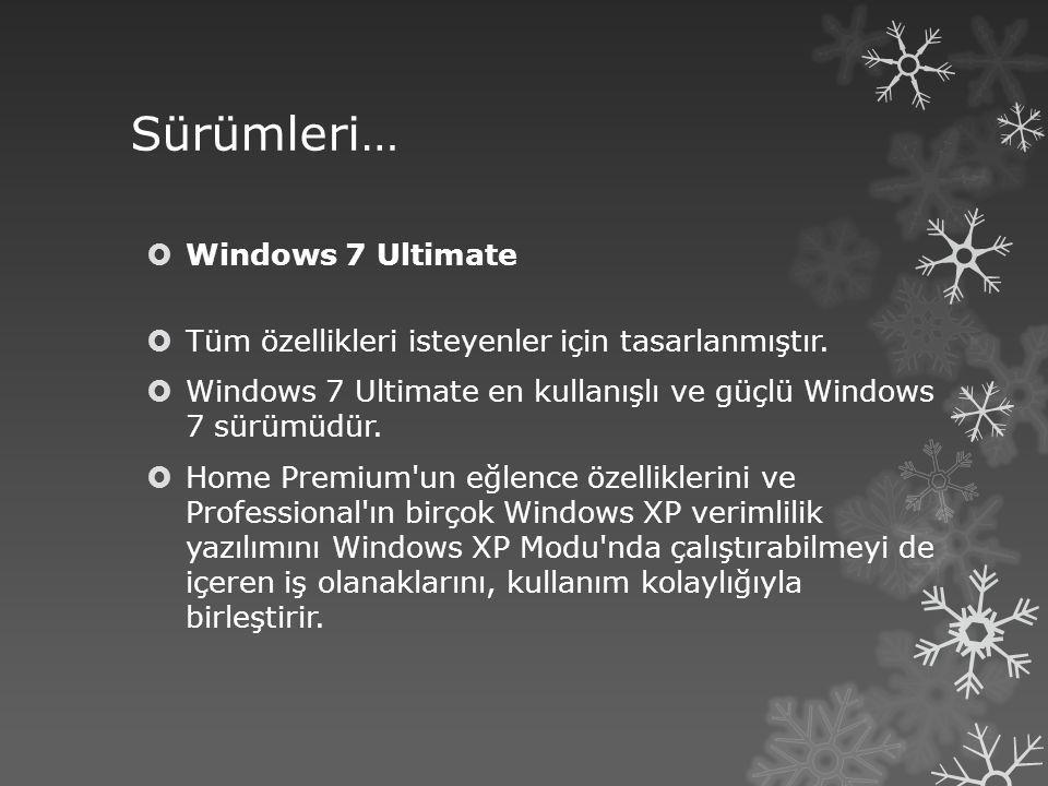 Sürümleri… Windows 7 Ultimate