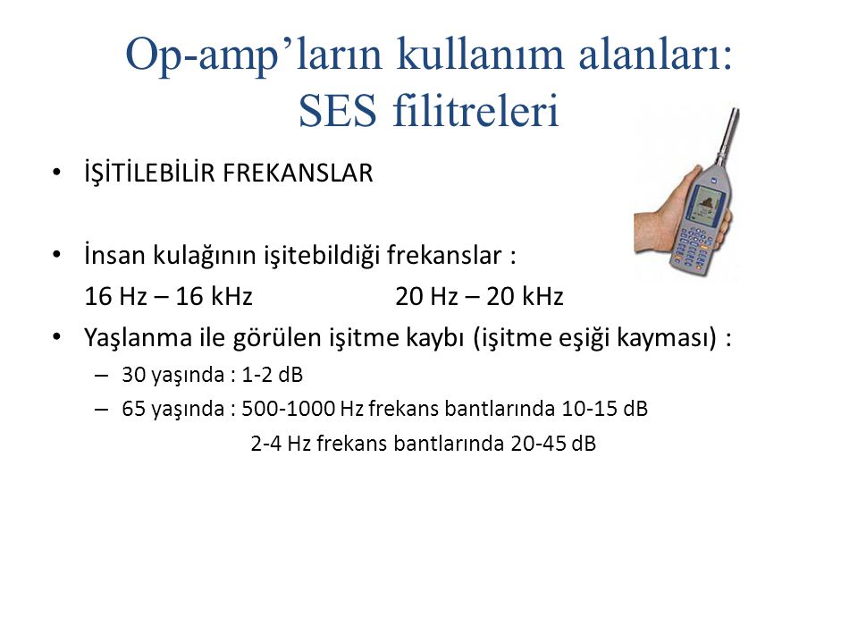 Op-amp’ların kullanım alanları: SES filitreleri