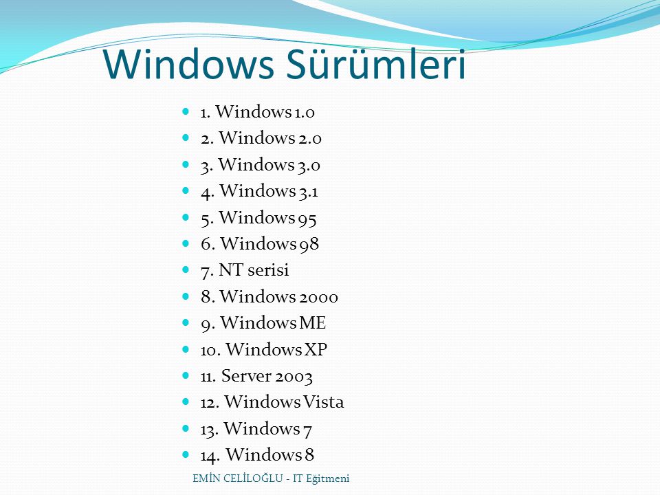 Windows Sürümleri 1. Windows Windows Windows 3.0