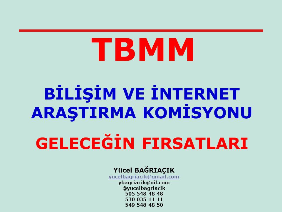 BİLİŞİM VE İNTERNET ARAŞTIRMA KOMİSYONU - Ppt Indir